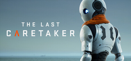 [PC/开放世界] 最后的守护者 The Last Caretaker 官方中文版 [生存/制作/新作/手柄/12.8G]