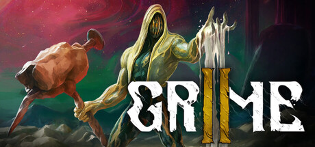 [PC/精品类魂] 尘埃异变2 GRIME II 中文版 [新作/21G]